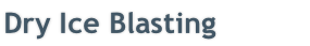 Dry Ice Blasting